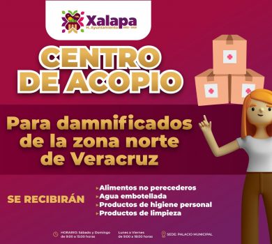 Abre Ayuntamiento de Xalapa centro de acopio para damnificados de la zona norte