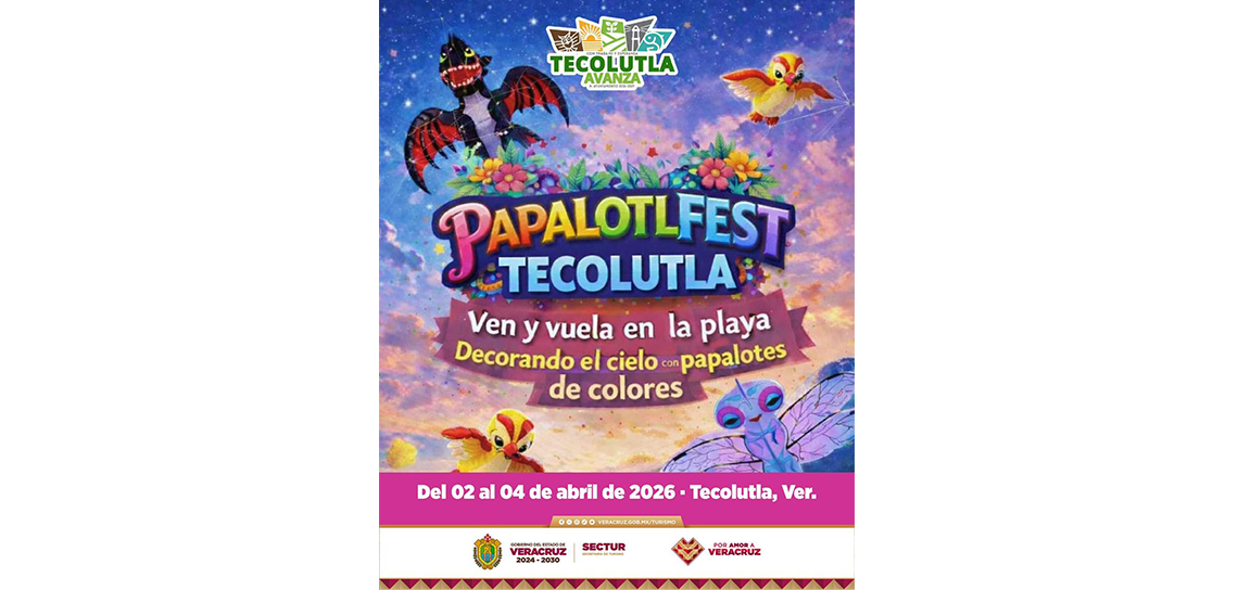 Esta Semana Santa, Tecolutla te espera con el PapalotlFest 2026